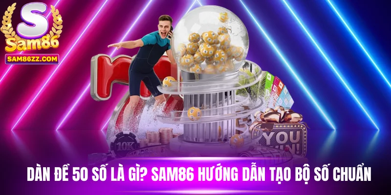 Dàn đề 50 số